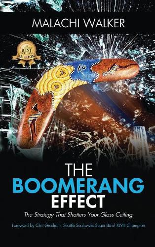 Cover image for The Boomerang Effect: The Strategy That Shatters Your Glass Ceiling