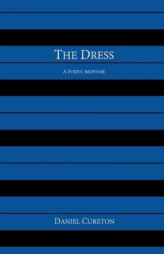 Cover image for The Dress: A Poetic Response