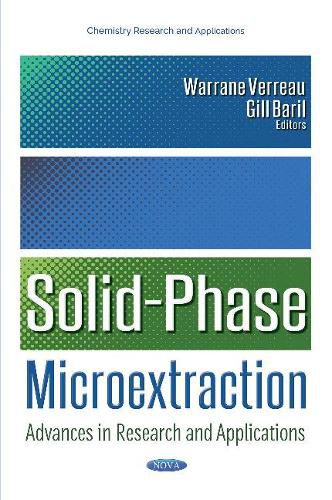 Cover image for Solid-Phase Microextraction: Advances in Research & Applications