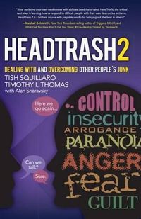 Cover image for Headtrash 2: Dealing with and Overcoming Other People's Junk