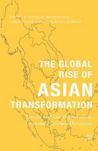 Cover image for The Global Rise of Asian Transformation: Trends and Developments in Economic Growth Dynamics