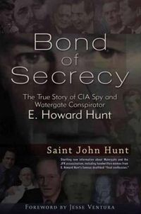 Cover image for Bond of Secrecy: My Life with CIA Spy and Watergate Conspirator E. Howard Hunt