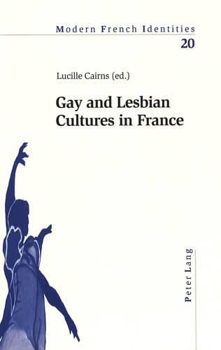 Gay and Lesbian Cultures in France