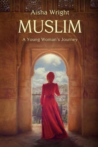 Cover image for Muslim: A Young Woman's Journey