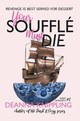 Cover image for Your Souffle Must Die