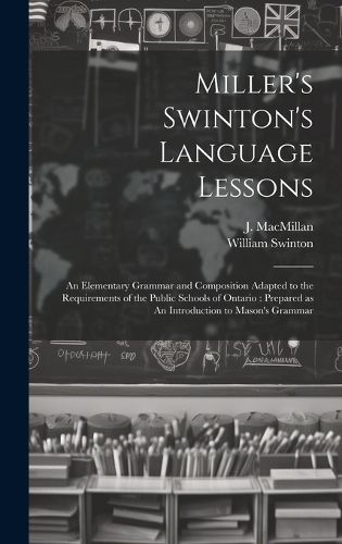 Cover image for Miller's Swinton's Language Lessons