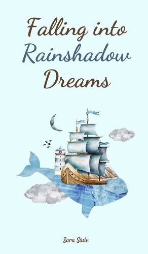 Cover image for Falling into Rainshadow Dreams