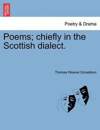 Cover image for Poems; Chiefly in the Scottish Dialect.