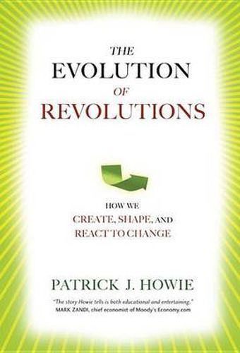 Cover image for The Evolution of Revolutions: How We Create, Shape, and React to Change