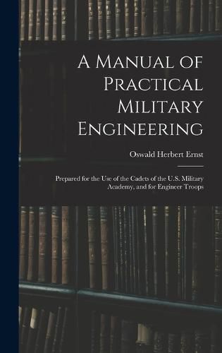 Cover image for A Manual of Practical Military Engineering