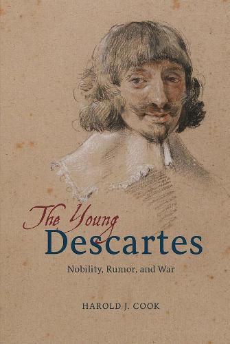 Cover image for The Young Descartes: Nobility, Rumor, and War