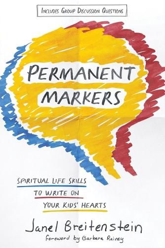 Cover image for Permanent Markers: Spiritual Life Skills to Write on Your Kids' Hearts