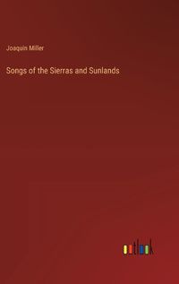 Cover image for Songs of the Sierras and Sunlands