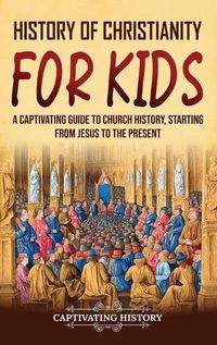 Cover image for History of Christianity for Kids