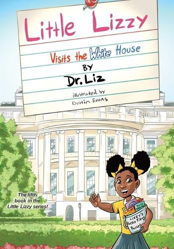 Cover image for Little Lizzy Visits the White House