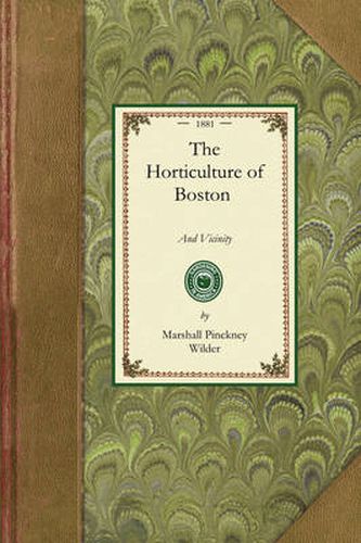 Cover image for Horticulture of Boston and Vicinity