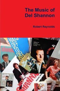 Cover image for The Music of Del Shannon
