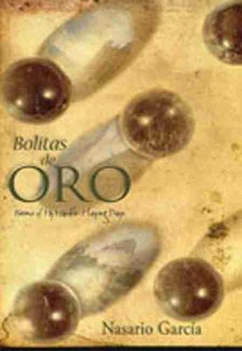 Cover image for Bolitas de Oro: Poems from My Marble-Playing Days