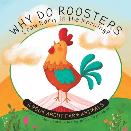 Why Do Roosters Crow Early in the Morning?