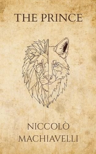 Cover image for Niccolo Machiavelli's The Prince (Polis & Praxis Press)
