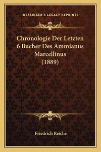 Cover image for Chronologie Der Letzten 6 Bucher Des Ammianus Marcellinus (1889)