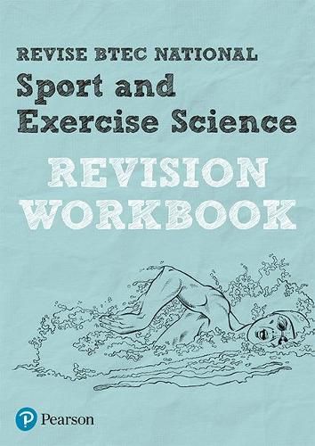 Pearson REVISE BTEC National Sport and Exercise Science Revision Workbook: for home learning, 2022 and 2023 assessments and exams