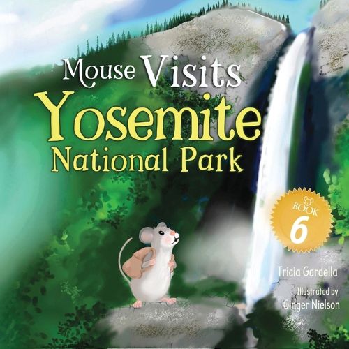 Cover image for Mouse Visits Yosemite National Park