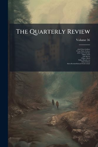 Cover image for The Quarterly Review, Volume 56