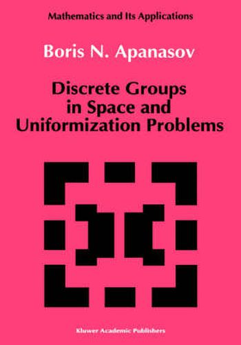 Cover image for Discrete Groups in Space and Uniformization Problems
