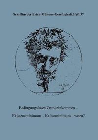 Cover image for Bedingungsloses Grundeinkommen - Existenzminimum - Kulturminimum - wozu?