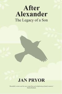 Cover image for After Alexander: The Legacy of a Son