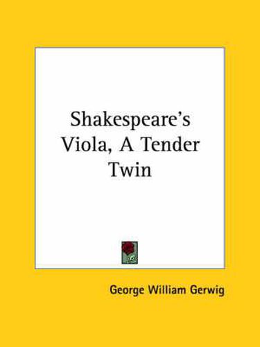 Cover image for Shakespeare's Viola, a Tender Twin
