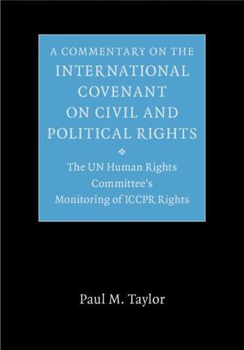 Cover image for A Commentary on the International Covenant on Civil and Political Rights: The UN Human Rights Committee's Monitoring of ICCPR Rights