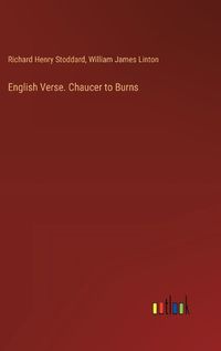 Cover image for English Verse. Chaucer to Burns