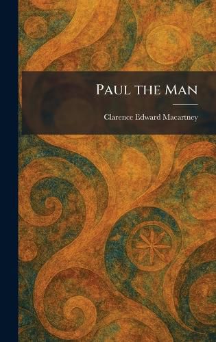 Cover image for Paul the Man
