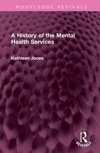 Cover image for A History of the Mental Health Services