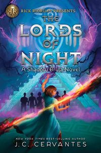 Cover image for Rick Riordan Presents The Lords Of Night: A Shadow Bruja Novel Book 1