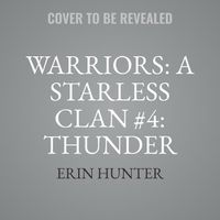 Cover image for Warriors: A Starless Clan #4: Thunder