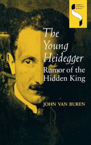 Cover image for The Young Heidegger: Rumor of the Hidden King
