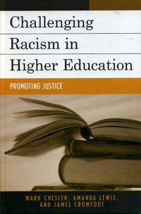 Cover image for Challenging Racism in Higher Education: Promoting Justice