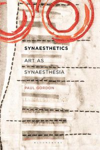 Cover image for Synaesthetics: Art as Synaesthesia