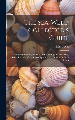 Cover image for The Sea-weed Collector's Guide