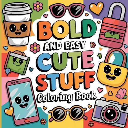 Cover image for Bold & Easy Cute Stuff Coloring Book