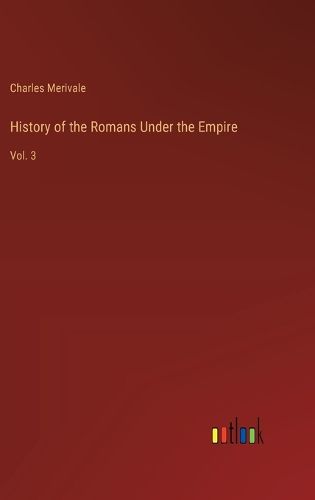 Cover image for History of the Romans Under the Empire