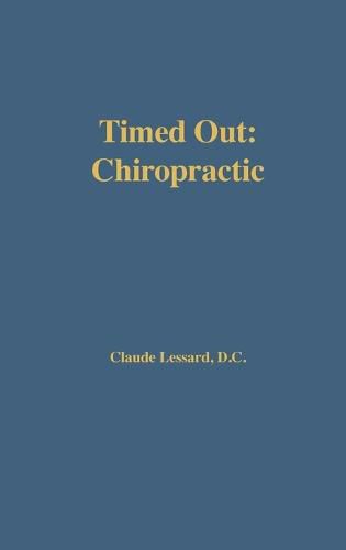 Cover image for Timed Out Chiropractic