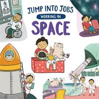 Cover image for Jump into Jobs: Working in Space