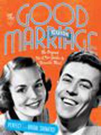 Cover image for The Good Marriage Guides (slipcase): The Original His & Her Guides to Domestic Bliss!