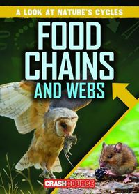 Cover image for Food Chains and Webs