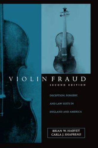 Cover image for Violin Fraud: Deception, Forgery and Law Suits in England and America