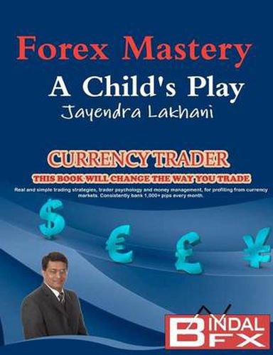 Cover image for Forex Mastery: A Child's Play